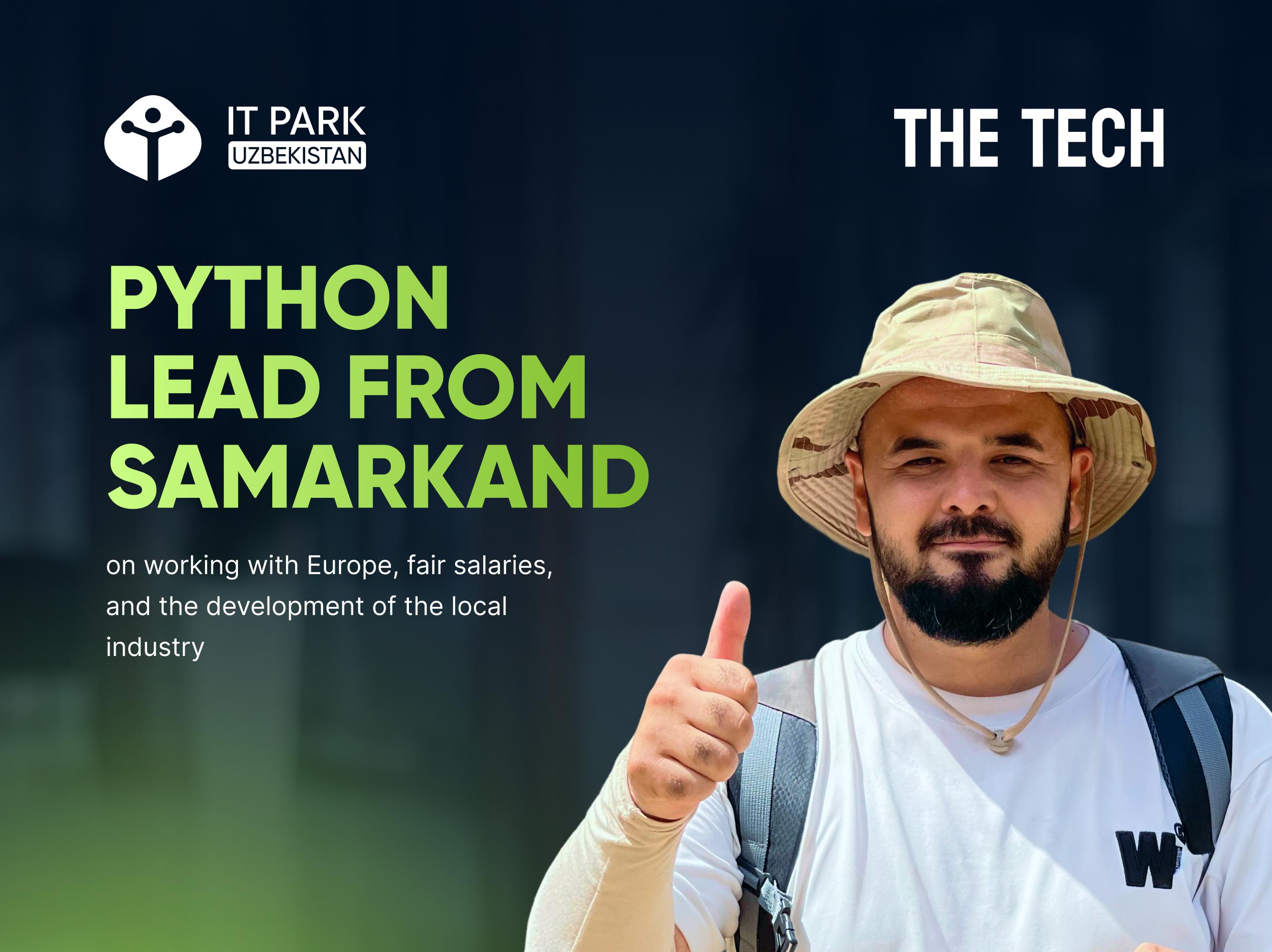 Python Lead from Samarkand on working with Europe, fair salaries, and the development of the local industry
