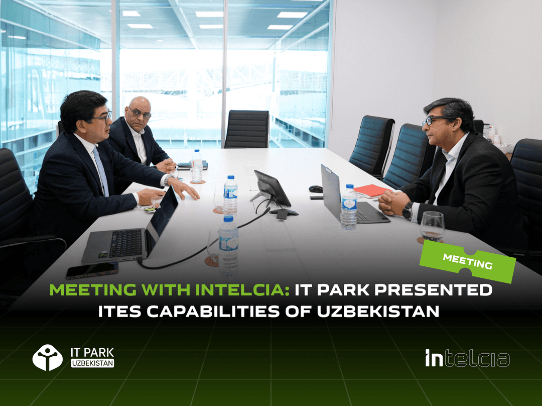 Meeting with Intelcia: IT Park Presented ITes capabilities of Uzbekistan