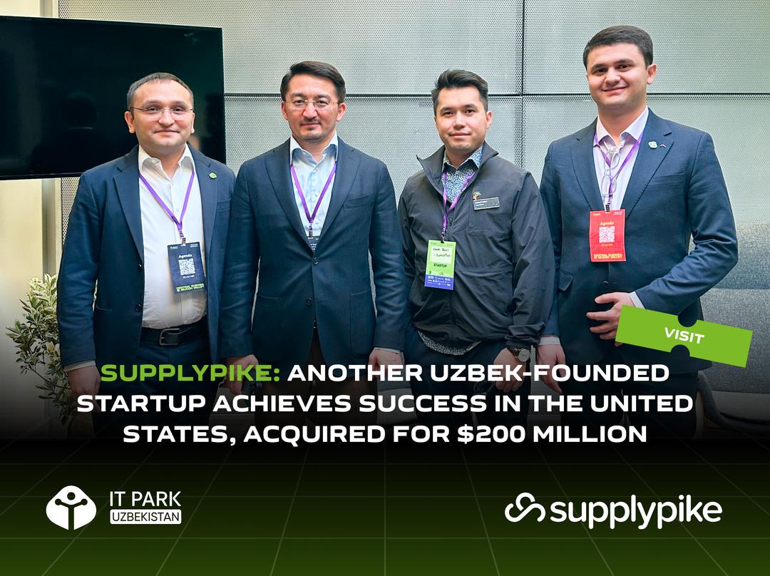 SupplyPike: Another Uzbek-Founded Startup Achieves Success in the United States, Acquired for $200 Million