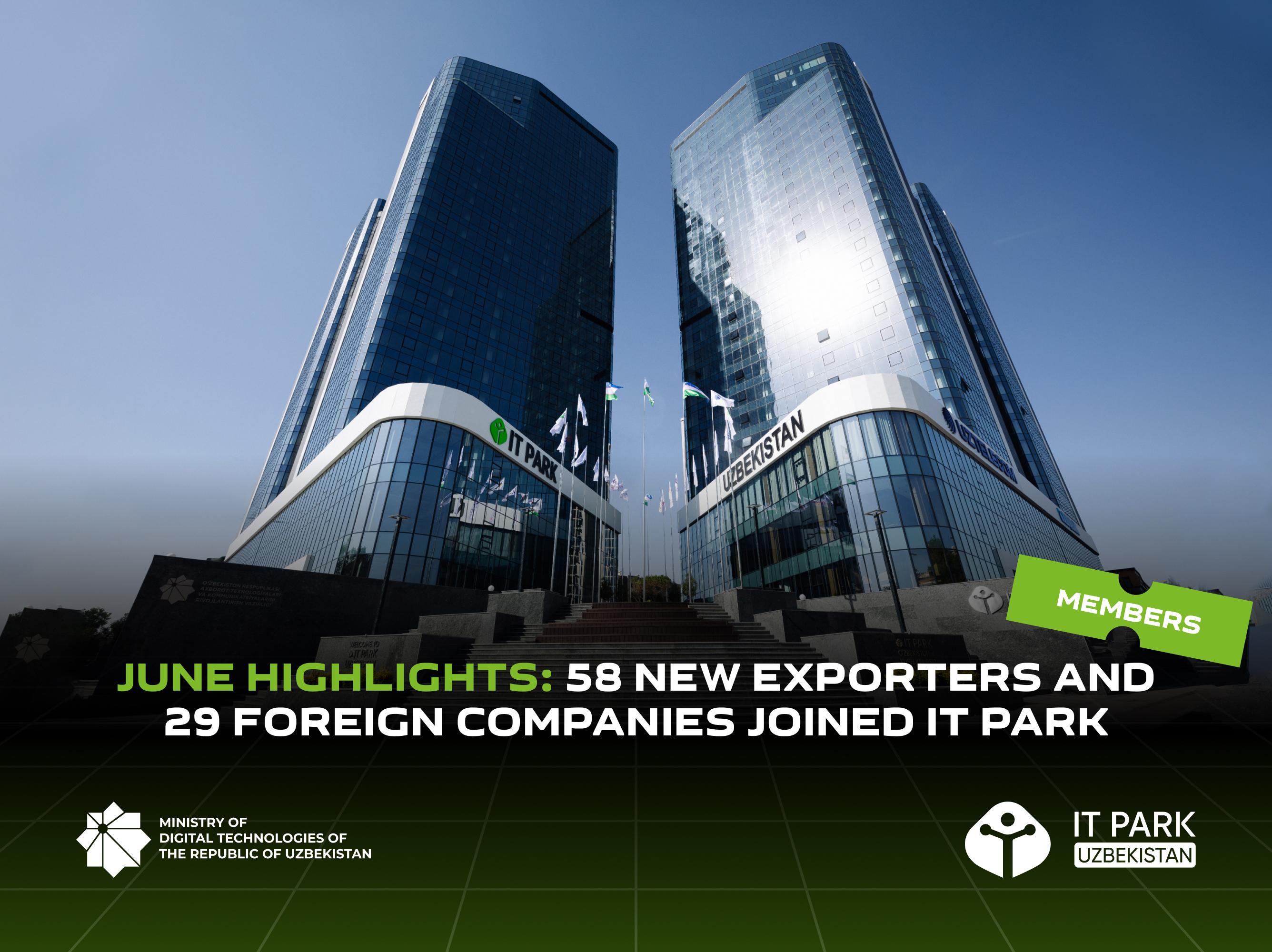 June Highlights: 58 new exporters and 29 foreign companies joined IT Park