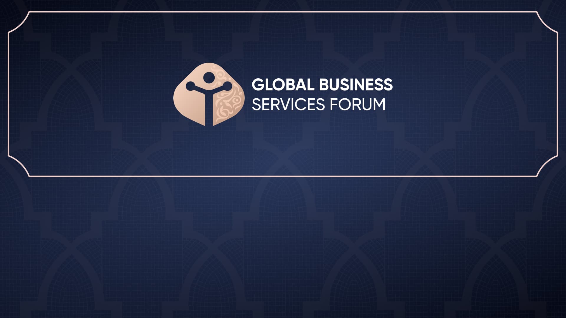 GLOBAL BUSINESS SERVICES FORUM