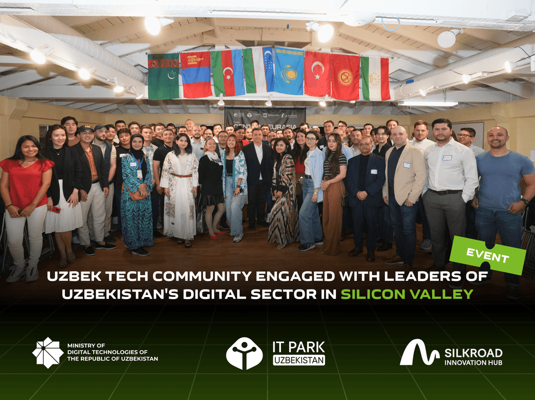 Uzbek Tech Community Engaged with Leaders of Uzbekistan's Digital Sector in Silicon Valley