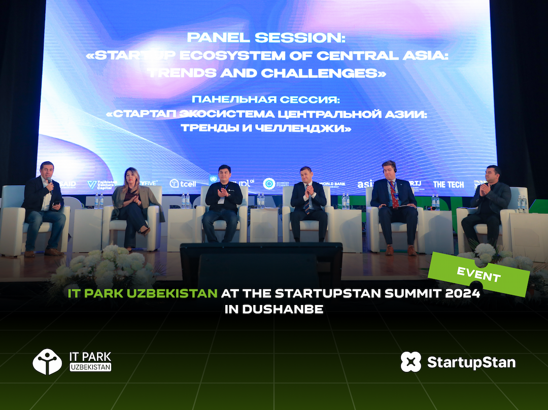 IT Park Uzbekistan at the Startupstan Summit 2024 in Dushanbe