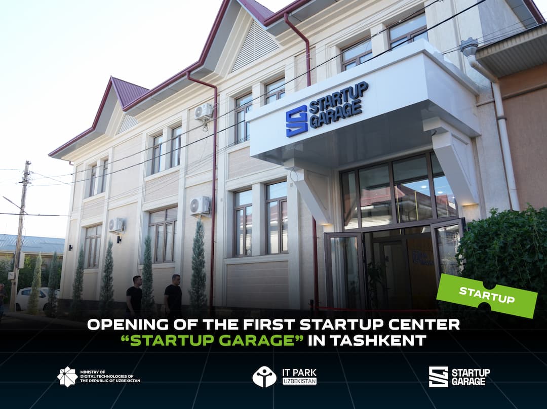 Opening of the First Startup Center “Startup Garage” in Tashkent