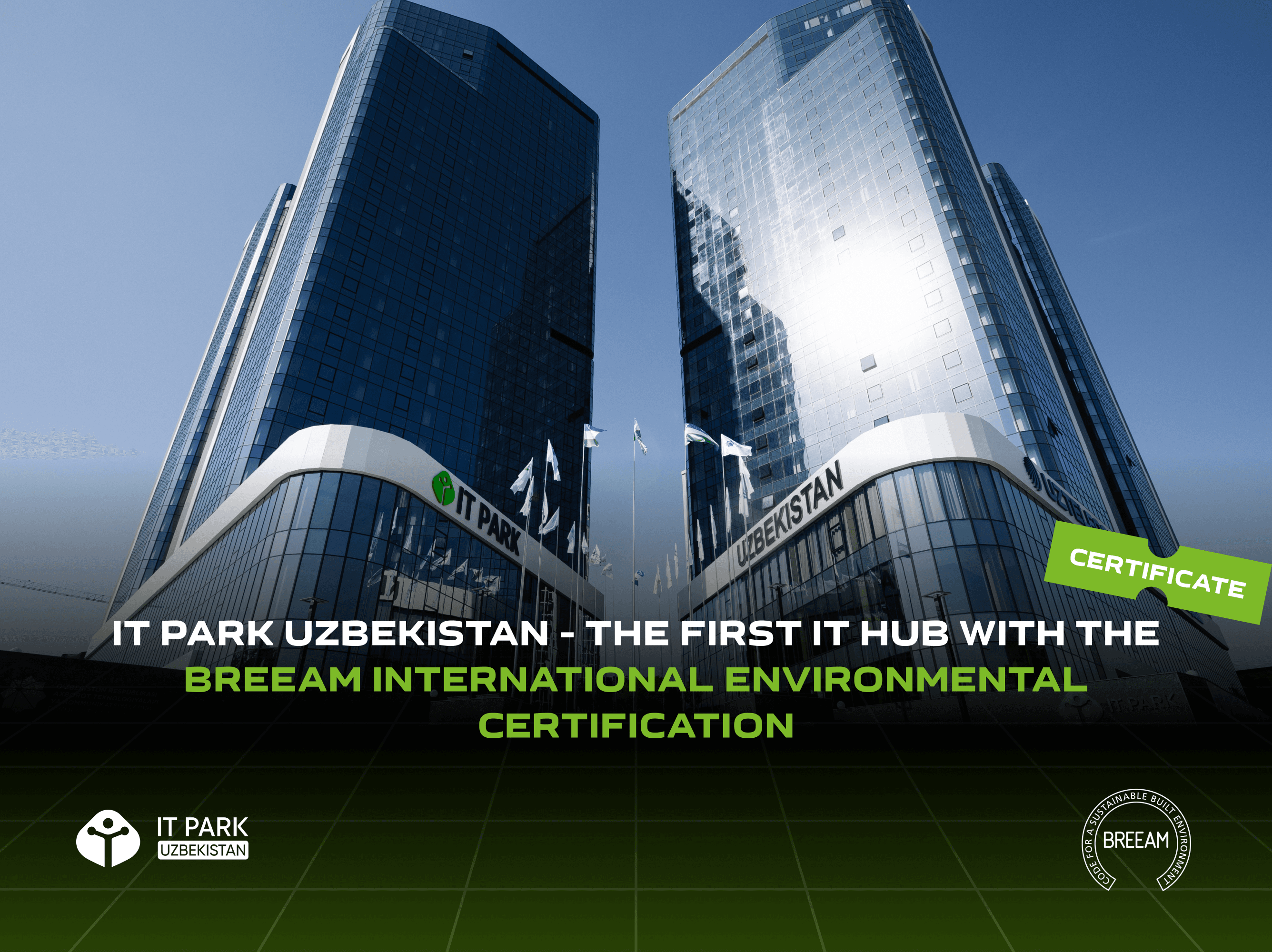 IT Park Uzbekistan — The First IT Hub with the BREEAM International Environmental Certification
