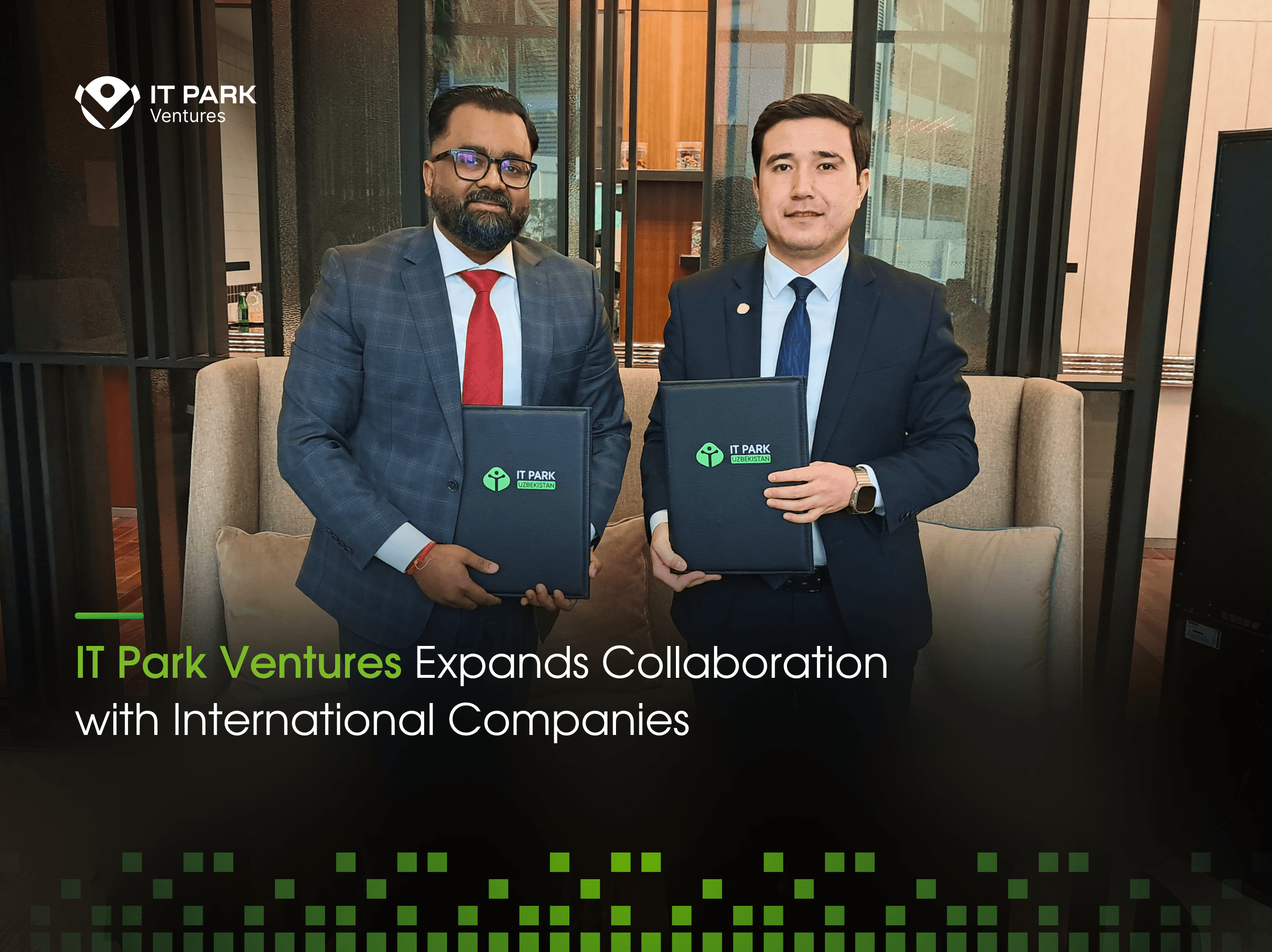 IT Park Ventures Expands Collaboration with International Companies