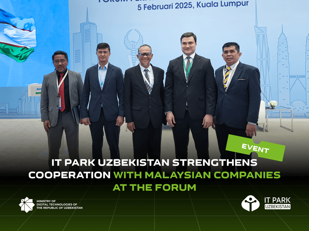 IT Park Uzbekistan Strengthens Collaboration with Malaysian Companies at Business Forum