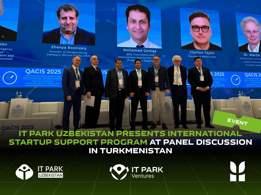 IT Park Uzbekistan Presents International Startup Support Program at Panel Discussion in Turkmenistan
