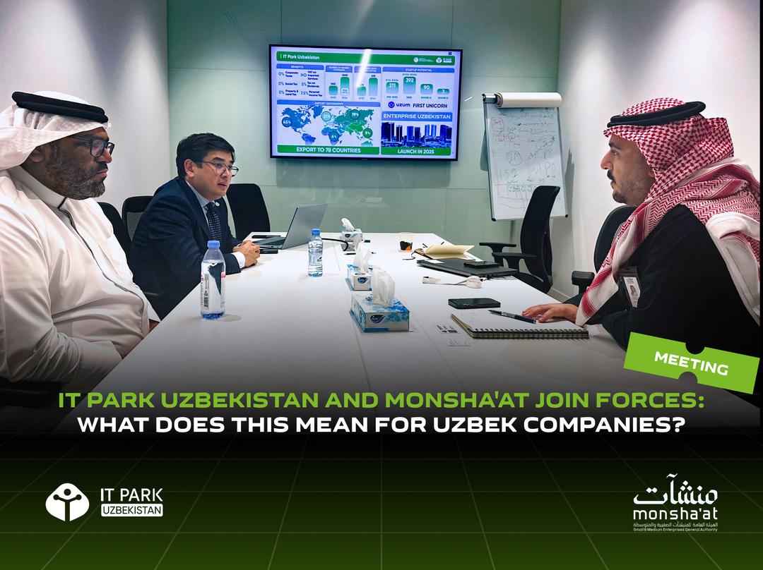 IT Park Uzbekistan and Monsha'at Join Forces: What Does This Mean for Uzbek Companies?