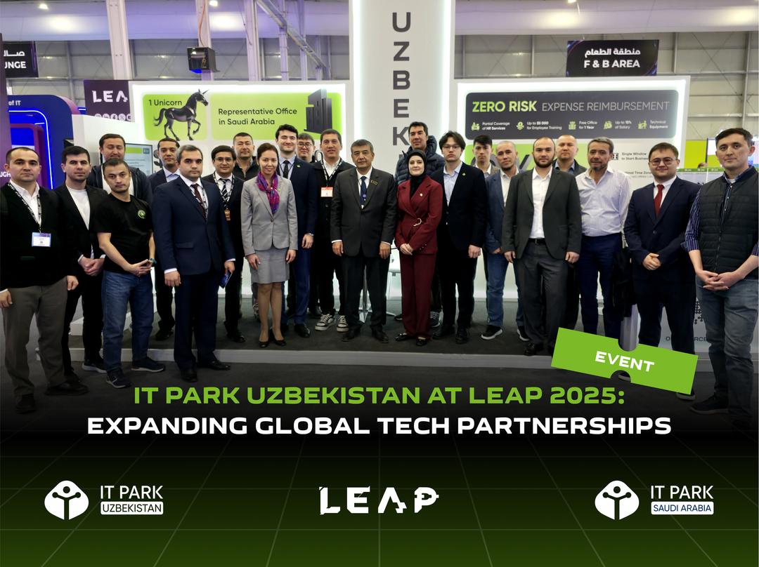 Outcomes: IT Park Uzbekistan at LEAP 2025