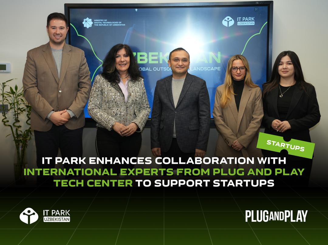 IT Park Uzbekistan Enhances Collaboration with International Experts from Plug and Play Tech Center to Support Startups