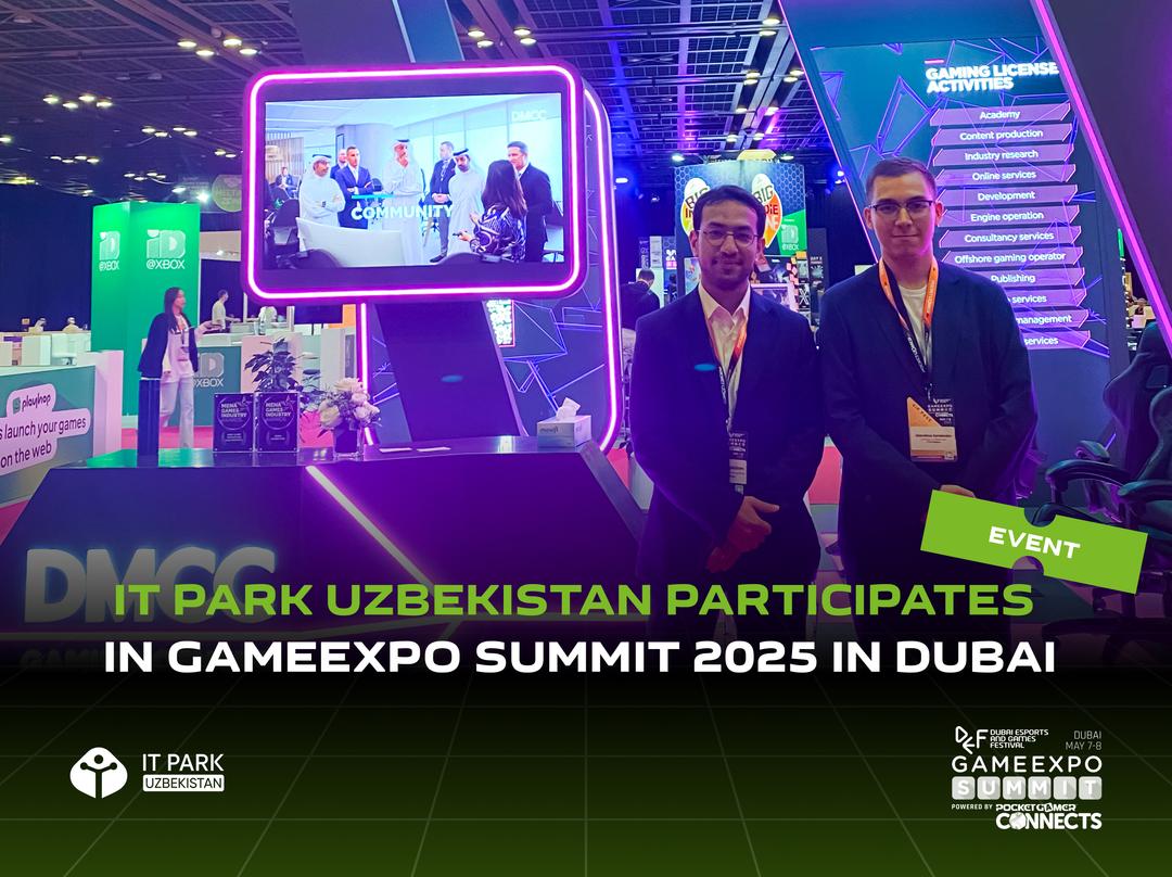 IT Park Uzbekistan Participates in GameExpo Summit 2025 in Dubai