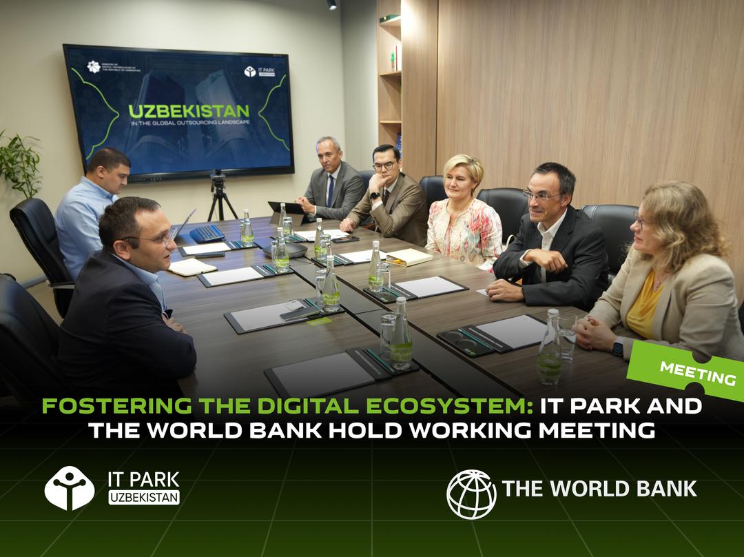 Fostering the Digital Ecosystem: IT Park and the World Bank Hold Working Meeting
