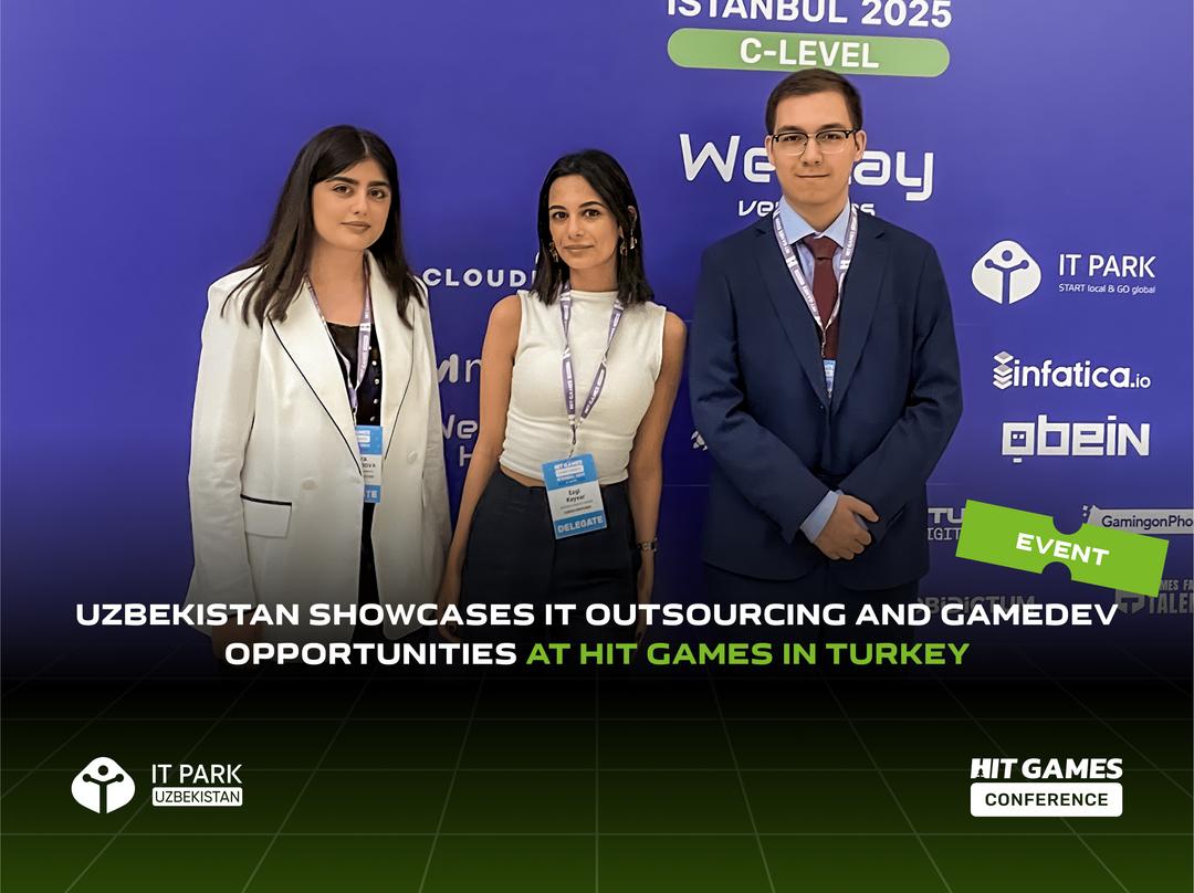 Uzbekistan Showcases IT Outsourcing and Game Development Opportunities at HIT Games in Turkey