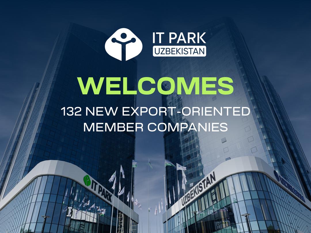 IT Park Uzbekistan Welcomes 132 New Export-Oriented Member Companies