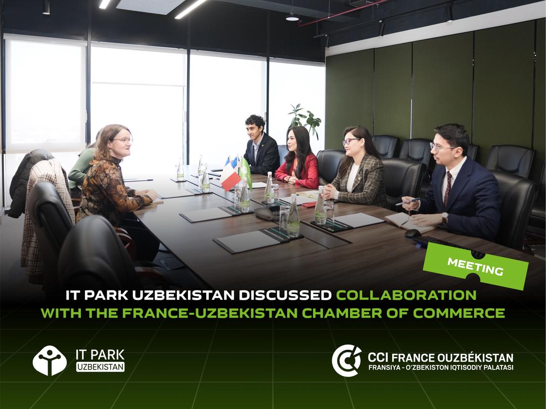 IT Park Uzbekistan Discussed Collaboration with the France-Uzbekistan Chamber of Commerce