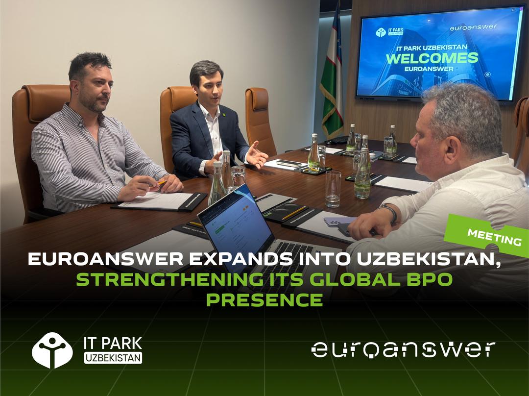 Euroanswer Expands into Uzbekistan, Strengthening its Global BPO Presence