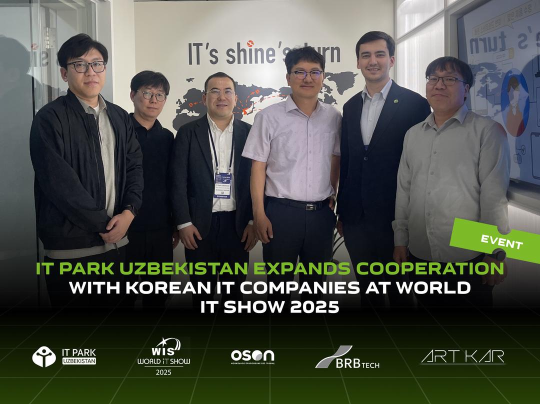 IT Park Uzbekistan Expands Cooperation with Korean IT Companies at World IT Show 2025