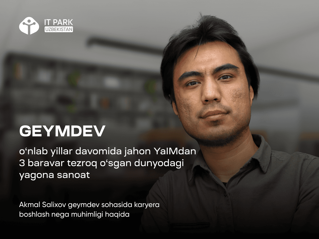 "Game Development — The Only Industry in the World That Has Grown Three Times Faster Than Global GDP for Decades" — Akmal Salikhov on Why One Should Start a Career in Game Development