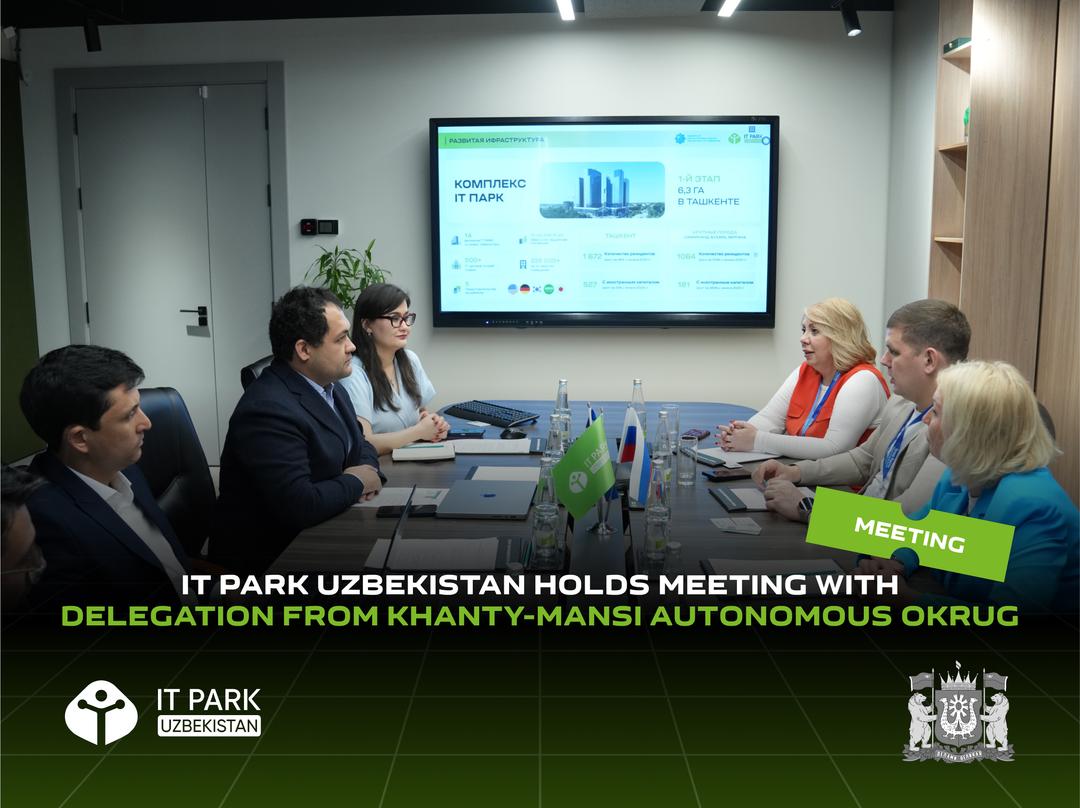 IT Park Uzbekistan Holds Meeting with Delegation from Khanty-Mansi Autonomous Okrug