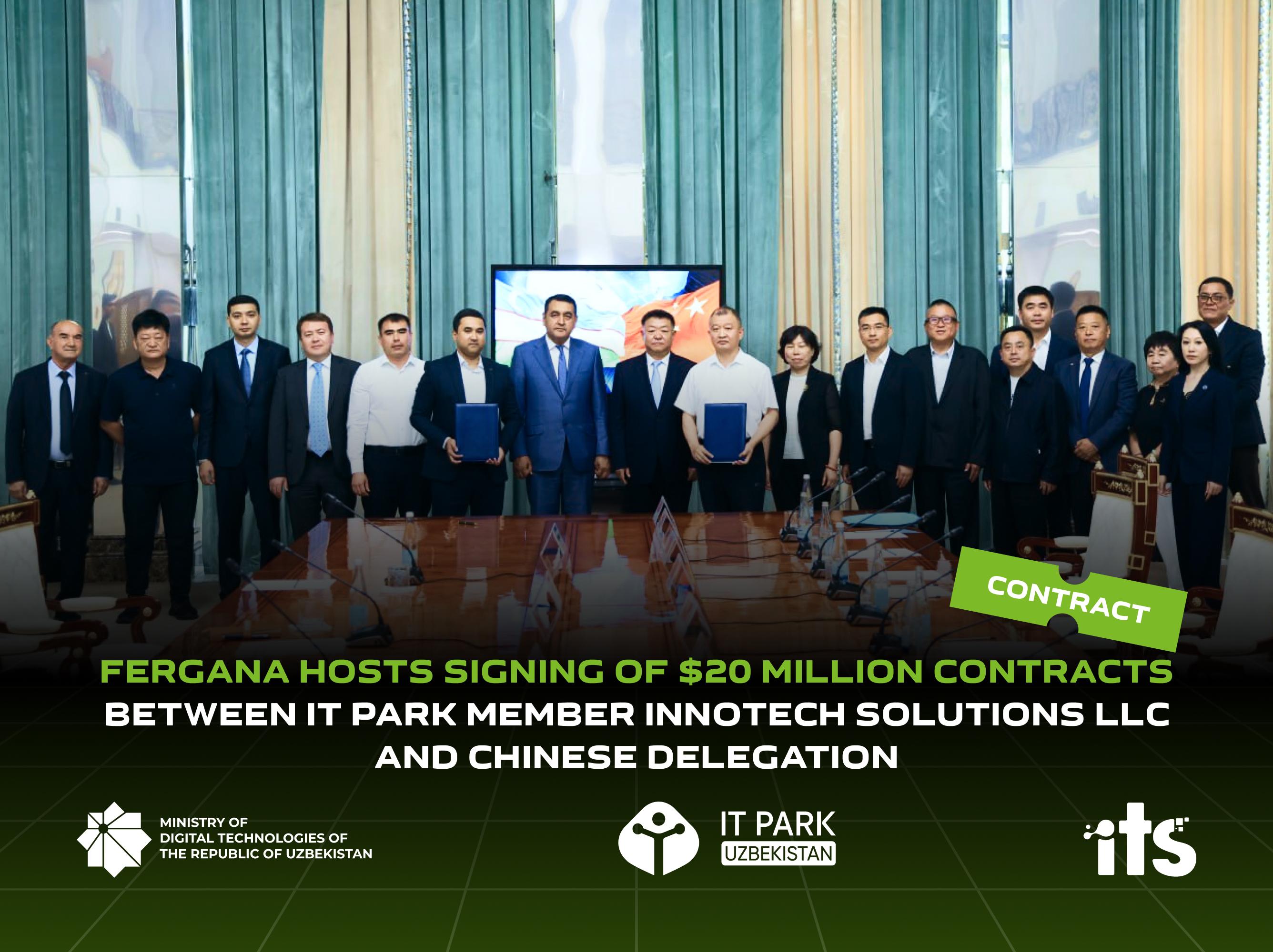 Fergana Hosts Signing of $20 Million Contracts Between IT Park Member Innotech Solutions LLC and Chinese Delegation