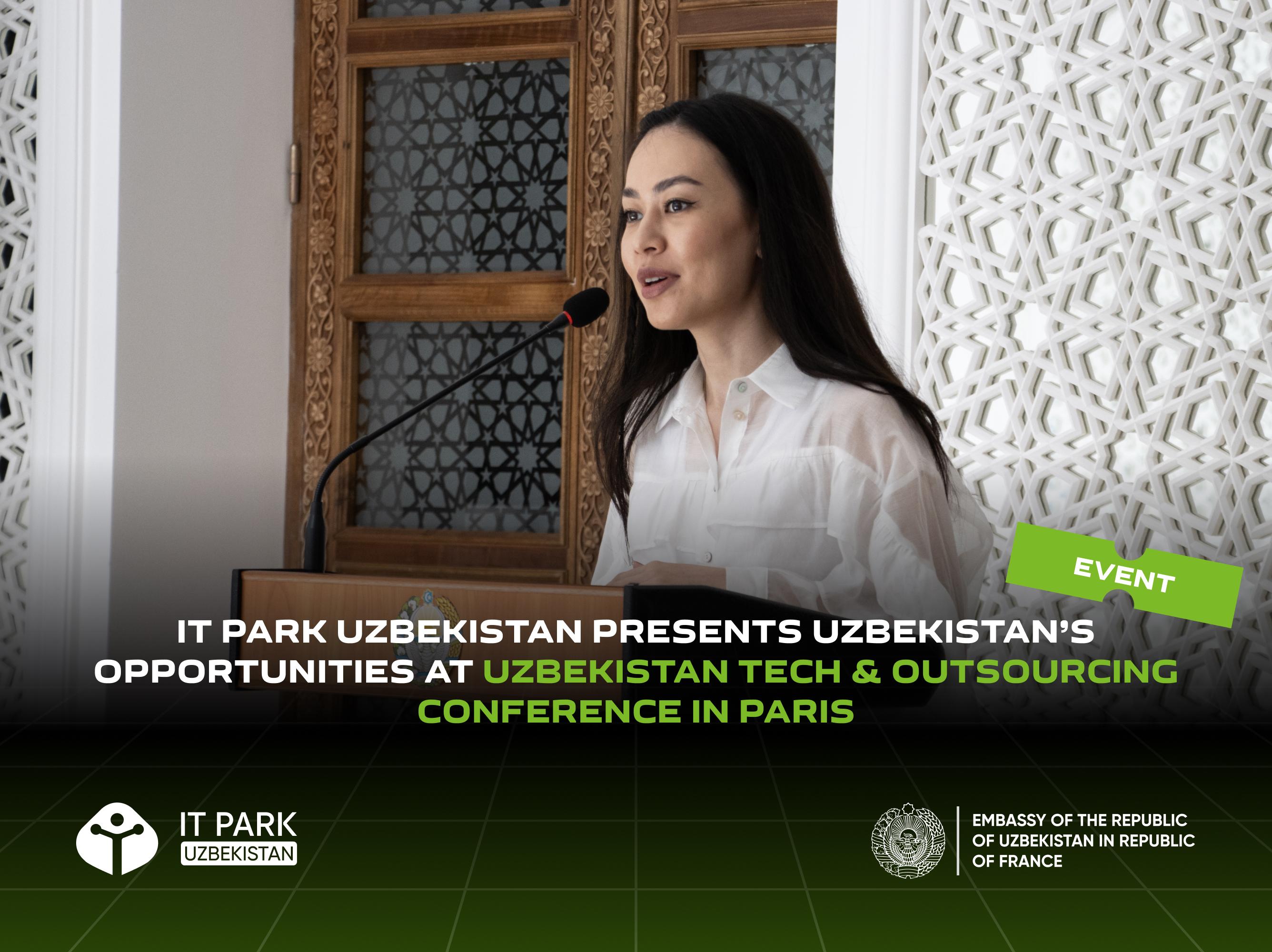IT Park Uzbekistan Presents Uzbekistan’s Opportunities at Uzbekistan Tech & Outsourcing Conference in Paris