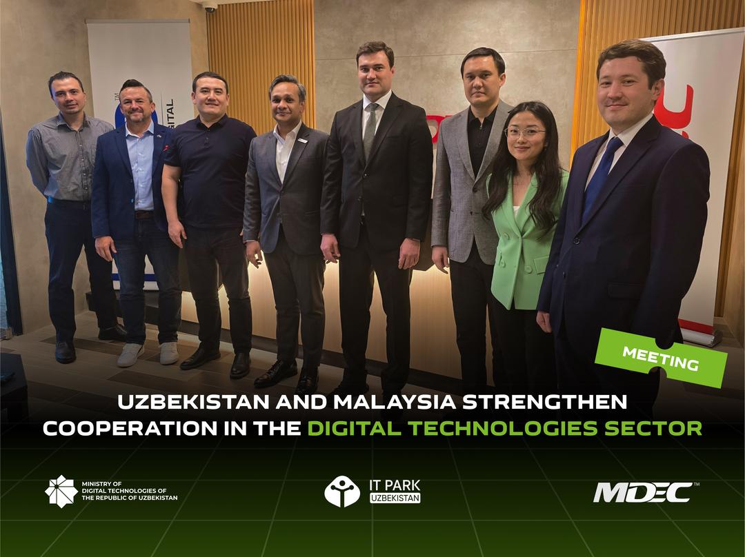 Uzbekistan and Malaysia Strengthen Cooperation in the Digital Technologies Sector
