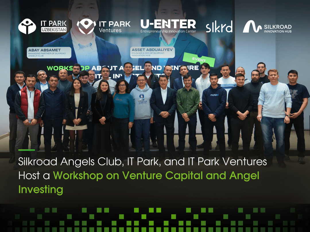 Investing in the Future: Silkroad Angels Club, IT Park, and IT Park Ventures Host a Workshop on Venture Capital and Angel Investing