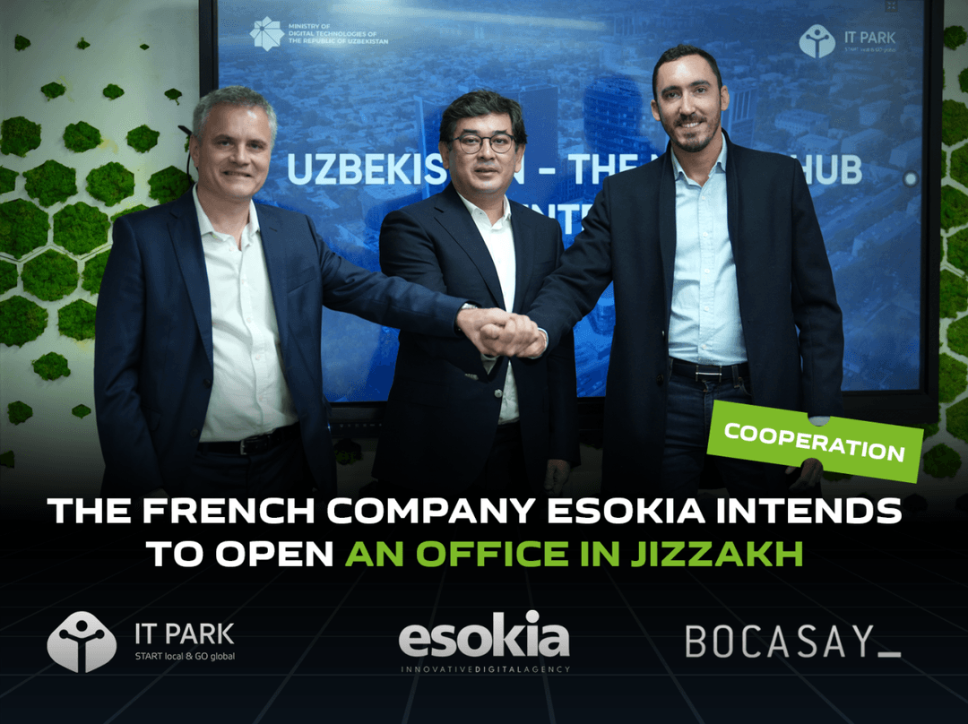 The French company Esokia intends to open an office in Jizzakh