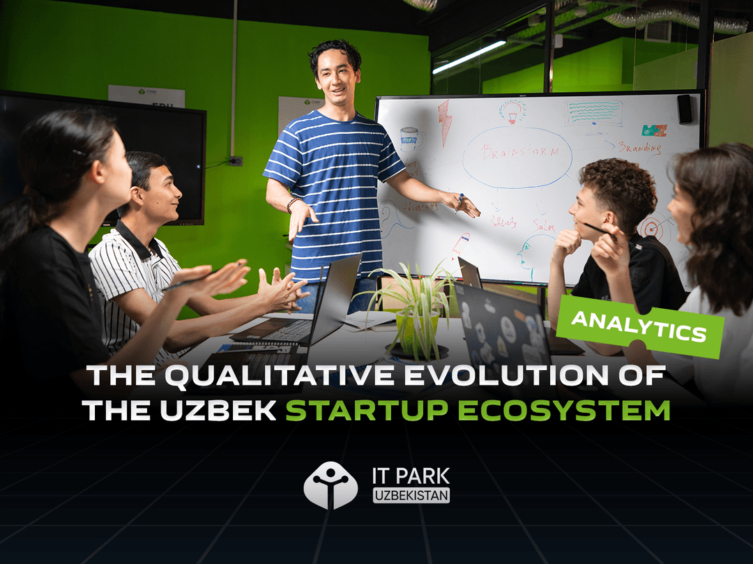 The qualitative evolution of the Uzbek startup ecosystem