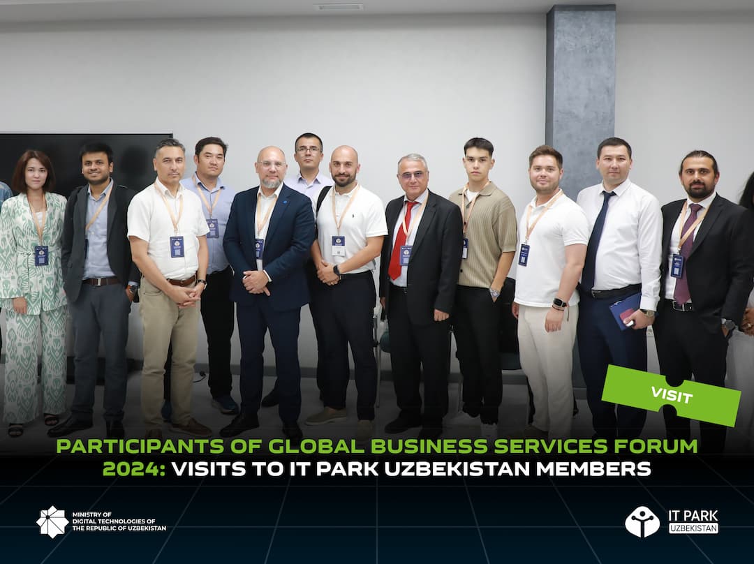Global Business Services Forum 2024 Participants: Visits to IT Park Uzbekistan Members
