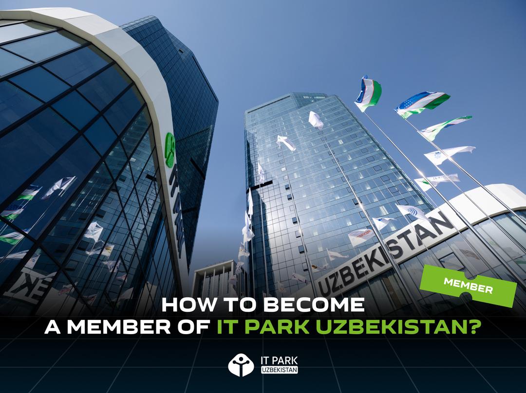 How to Become a Member of IT Park Uzbekistan?