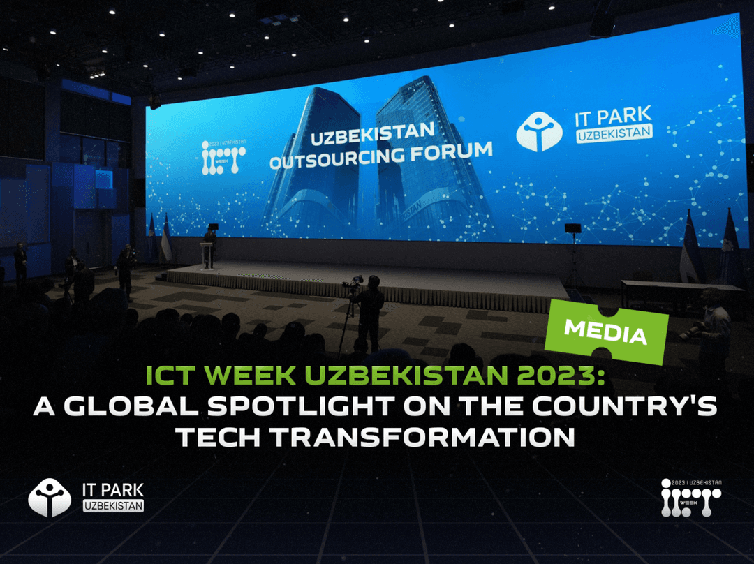 ICT Week Uzbekistan 2023: A Global Spotlight on the Country's Tech Transformation
