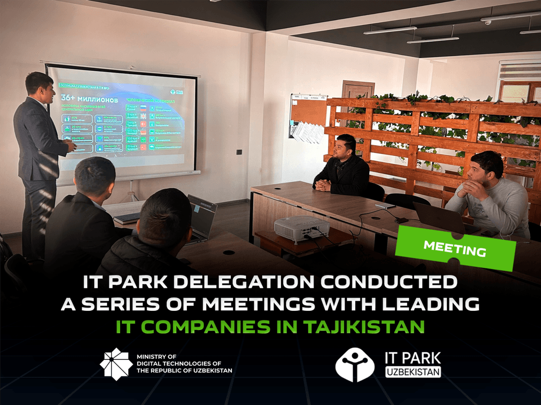 IT Park delegation conducted a series of meetings with leading IT companies in Tajikistan