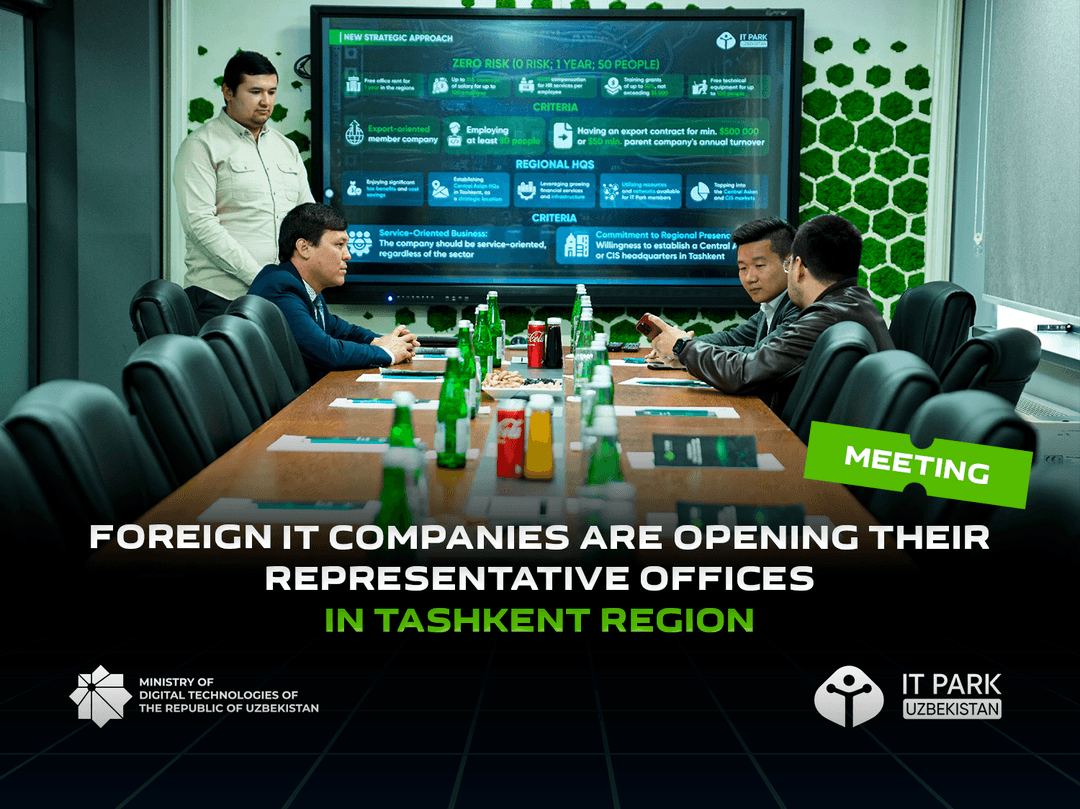 Foreign IT companies are opening their representative offices in Tashkent region