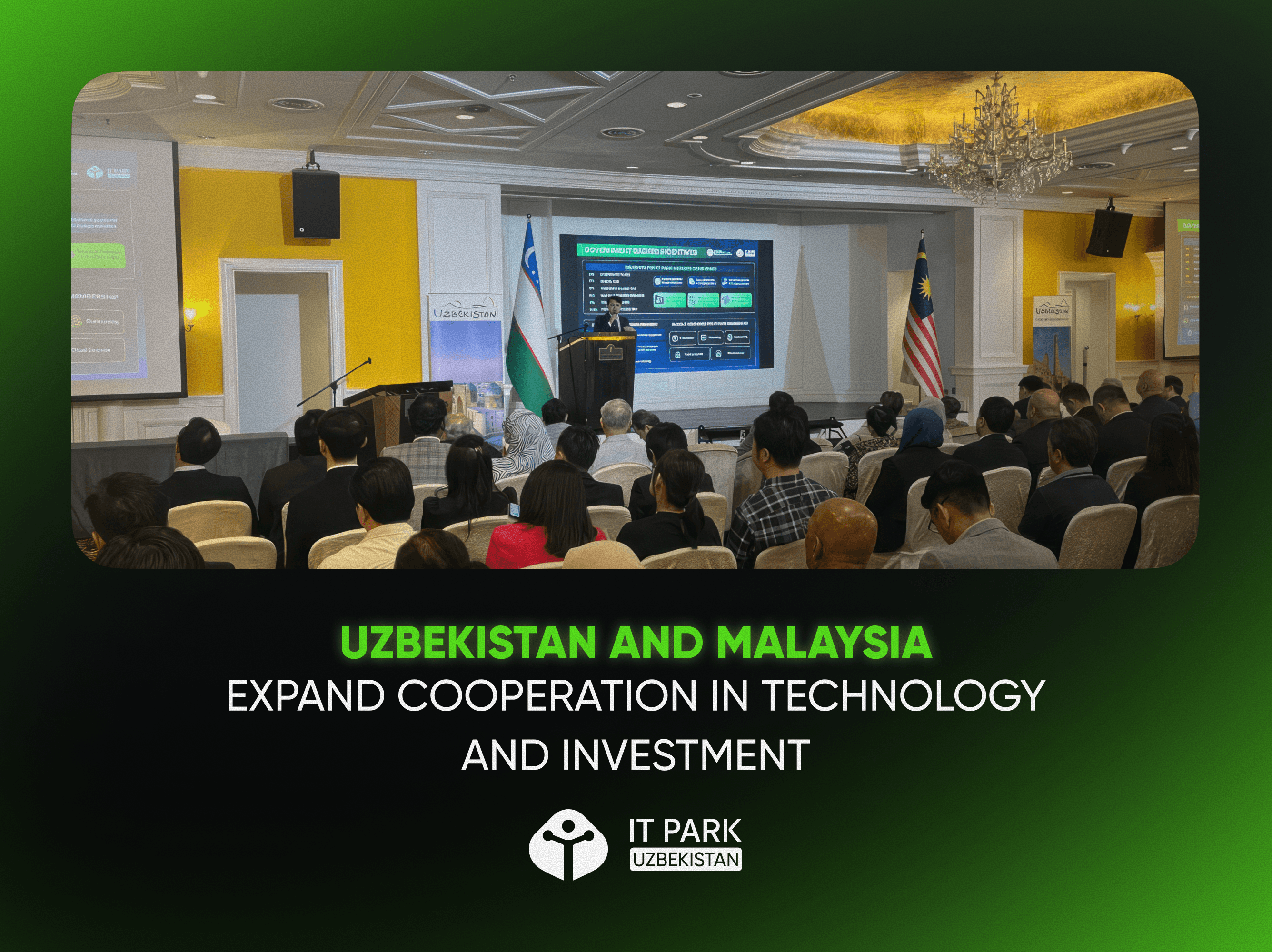Uzbekistan and Malaysia expand cooperation in technology and investment
