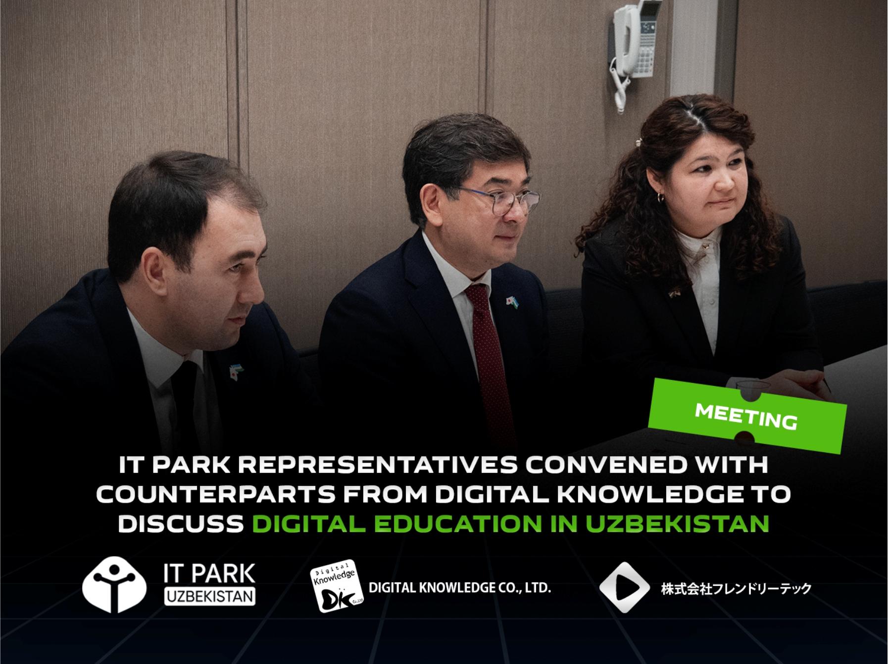 IT Park representatives convened with counterparts from Digital Knowledge to discuss digital education in Uzbekistan